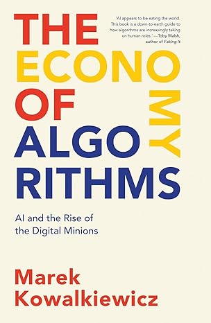 The Economy of Algorithms: AI and the Rise of the Digital Minions